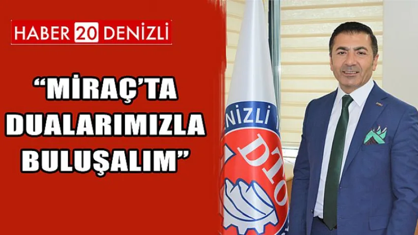 Miraç’ta Dualarımızla Buluşalım