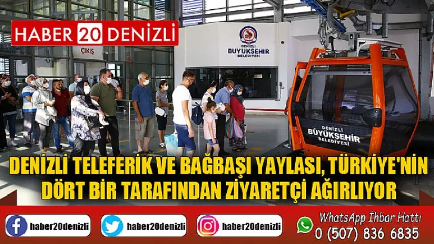 Denizli Teleferik ve Bağbaşı Yaylası, Türkiye'nin dört bir tarafından ziyaretçi ağırlıyor