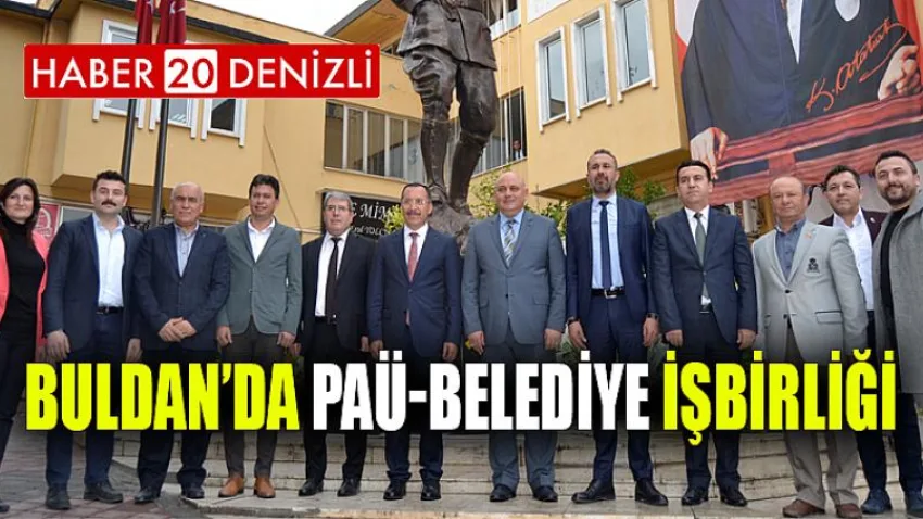 Buldan’da PAÜ-Belediye işbirliği