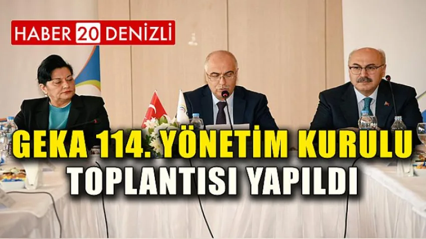 Geka 114. Yönetim Kurulu Toplantısı Yapıldı
