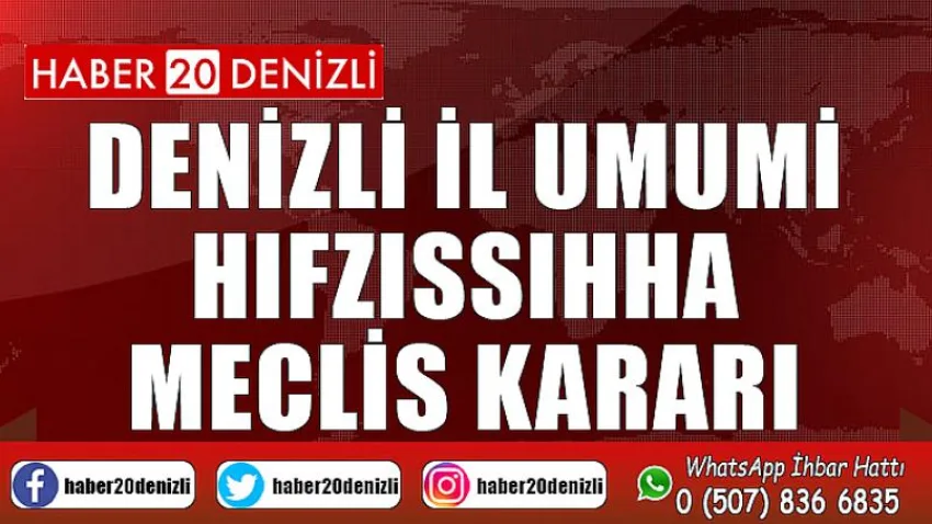 Denizli İl Umumi Hıfzıssıhha Meclis Kararı