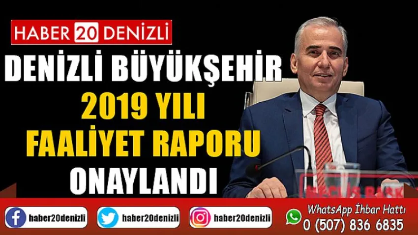 Denizli Büyükşehir 2019 yılı Faaliyet Raporu onaylandı