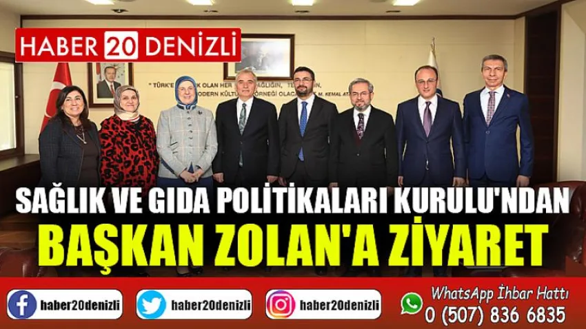 Sağlık ve Gıda Politikaları Kurulu'ndan Başkan Zolan'a ziyaret