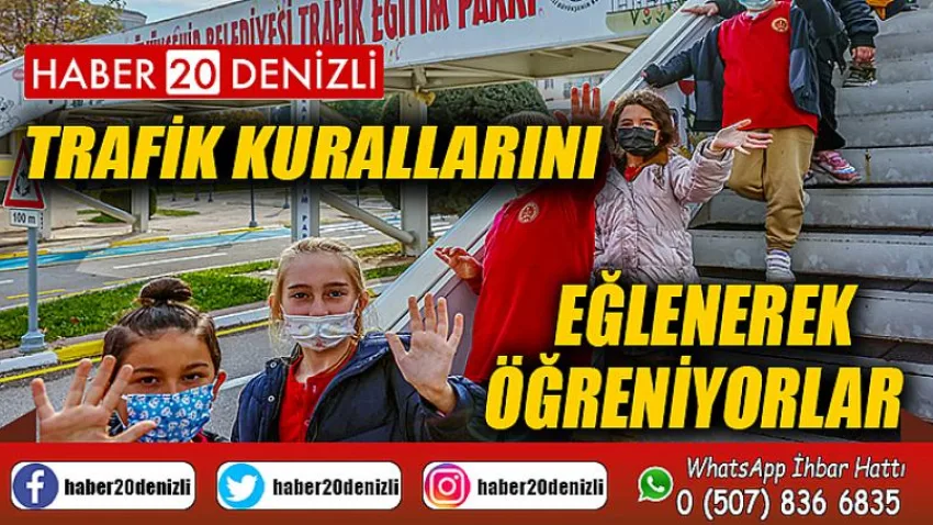 Trafik kurallarını eğlenerek öğreniyorlar