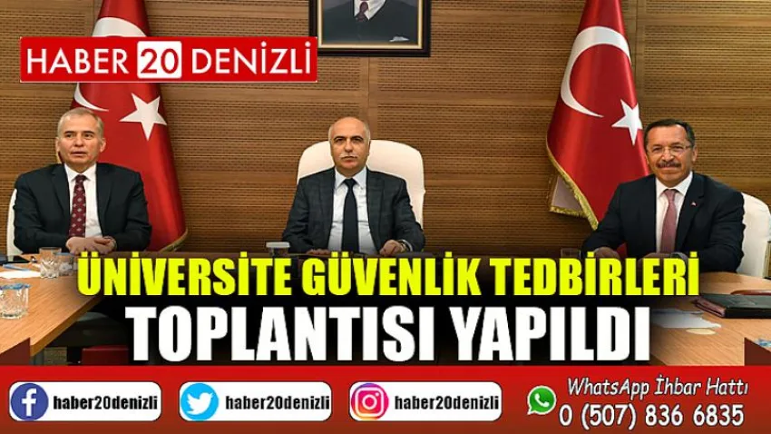 Üniversite Güvenlik Tedbirleri Toplantısı Yapıldı