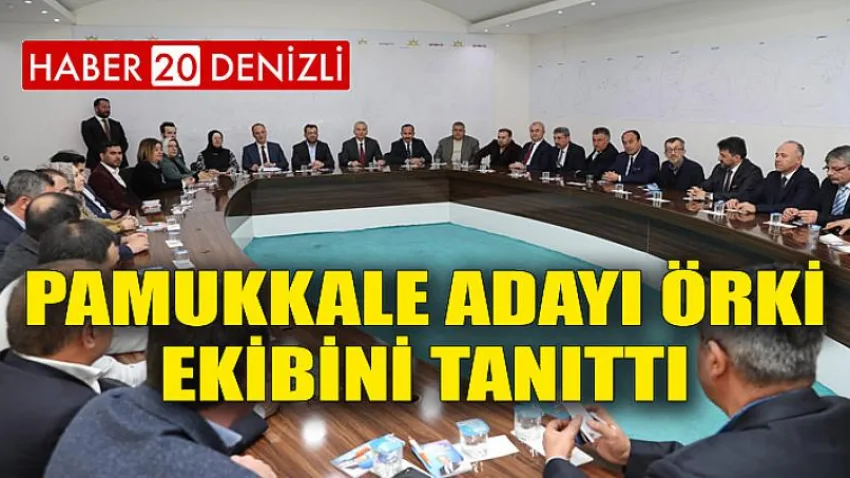 Pamukkale Adayı Örki, Ekibini Tanıttı
