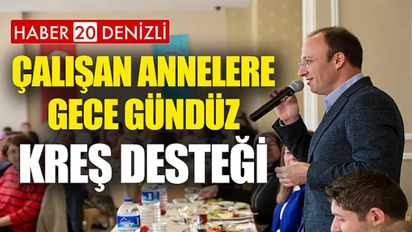 Çalışan Annelere Gece Gündüz Kreş Desteği