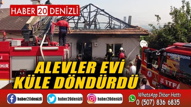 Alevler evi küle döndürdü