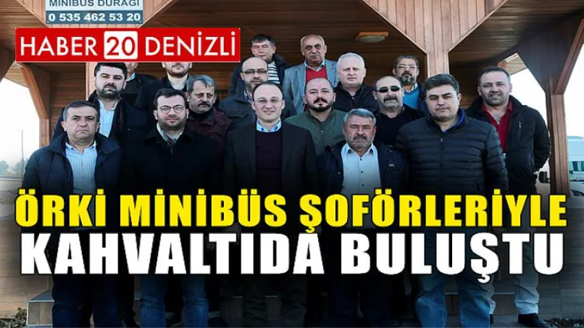 Örki Minibüs Şoförleriyle Kahvaltıda Buluştu