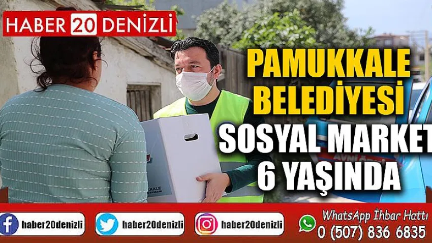 Pamukkale Belediyesi Sosyal Market 6 Yaşında