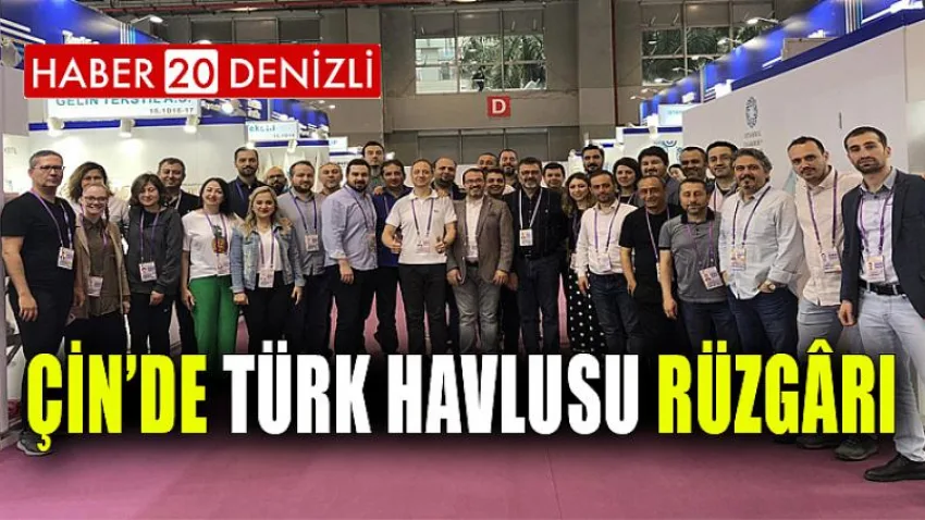 Çin’de Türk Havlusu Rüzgârı