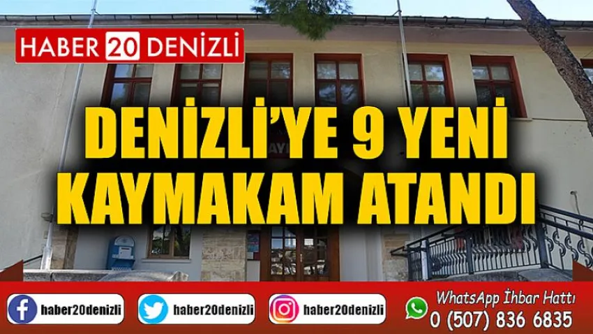 Denizli’ye 9 yeni kaymakam atandı