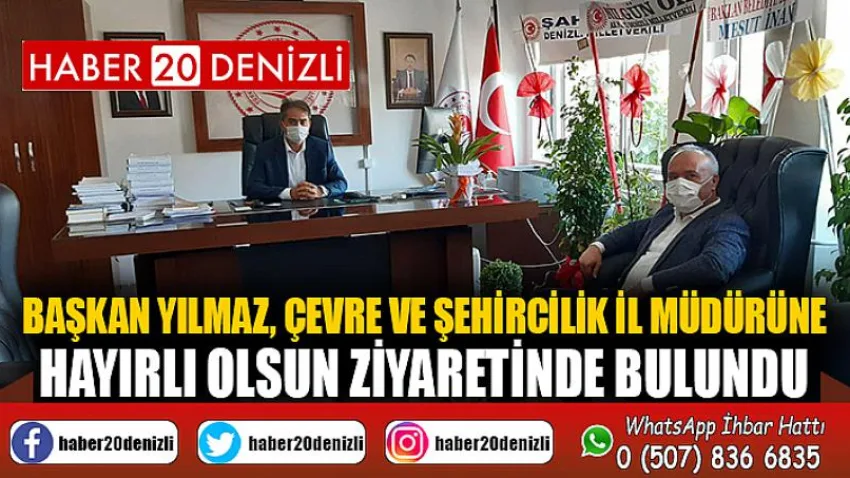 Başkan Yılmaz, Çevre ve Şehircilik İl Müdürüne Hayırlı Olsun Ziyaretinde Bulundu