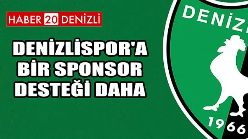 Denizlispor'a Bir Sponsor Desteği Daha