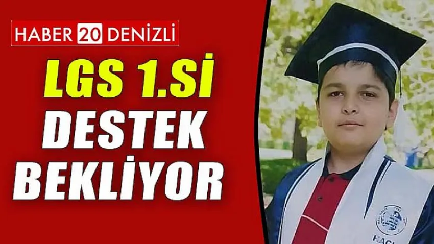 LGS Birincisi Destek Bekliyor