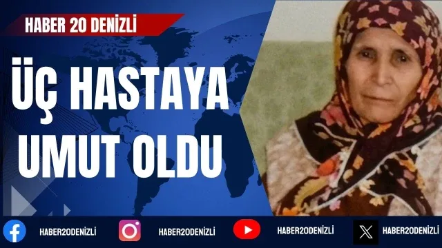 Yaşlı kadının bağışlanan organları üç hastaya umut oldu