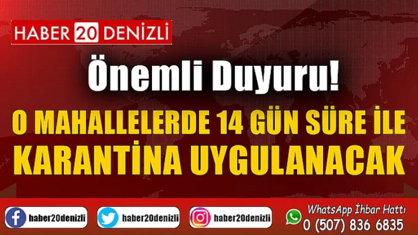 O Mahallelerde 14 Gün Süre ile Karantina Uygulanacak