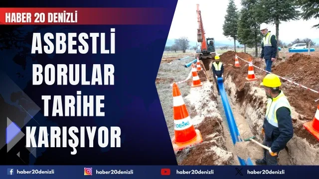 Acıpayam’da asbestli borular tarihe karışıyor