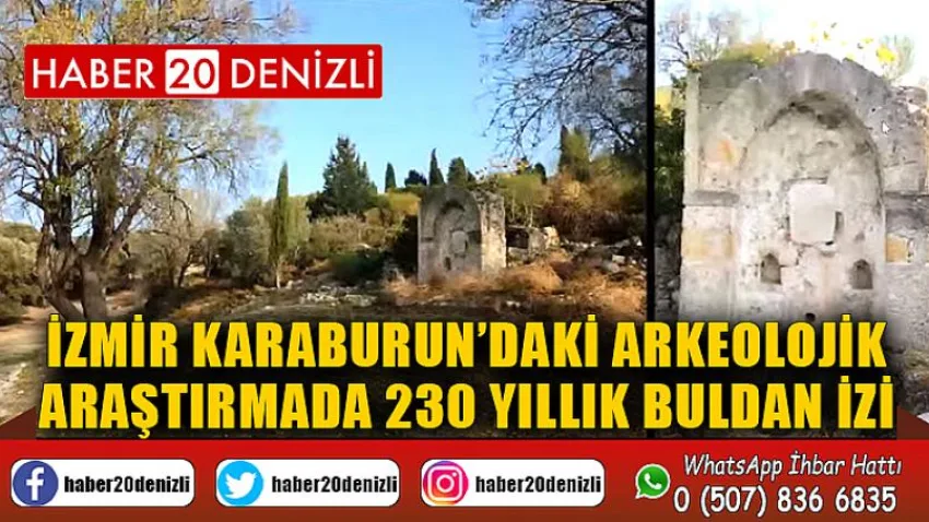 İzmir Karaburun’daki arkeolojik araştırmada 230 yıllık Buldan izi