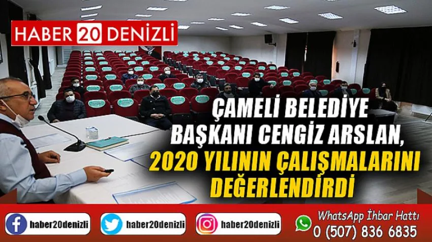 Çameli Belediye Başkanı Cengiz Arslan, 2020 yılının çalışmalarını değerlendirdi
