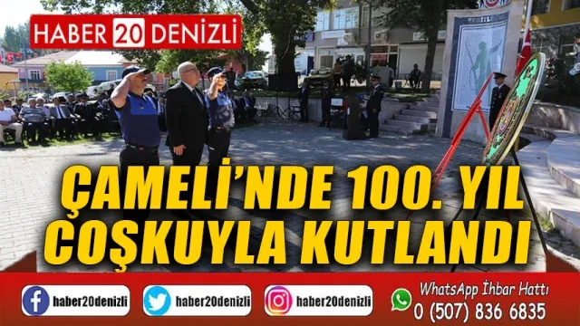 Çameli’nde 100. yıl coşkuyla kutlandı