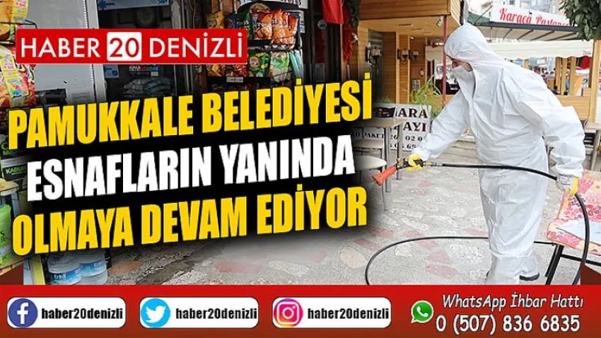 Pamukkale Belediyesi Esnafların Yanında Olmaya Devam Ediyor