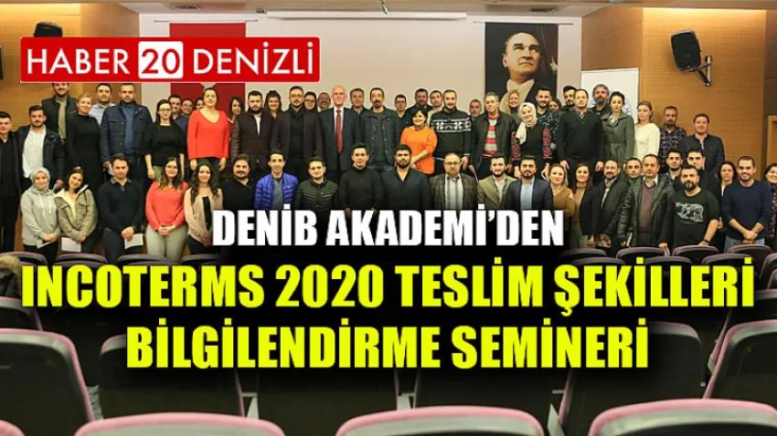 DENİB Akademi’den Incoterms 2020 Teslim Şekilleri Bilgilendirme Semineri