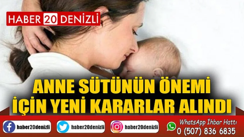 Anne sütünün önemi için yeni kararlar alındı