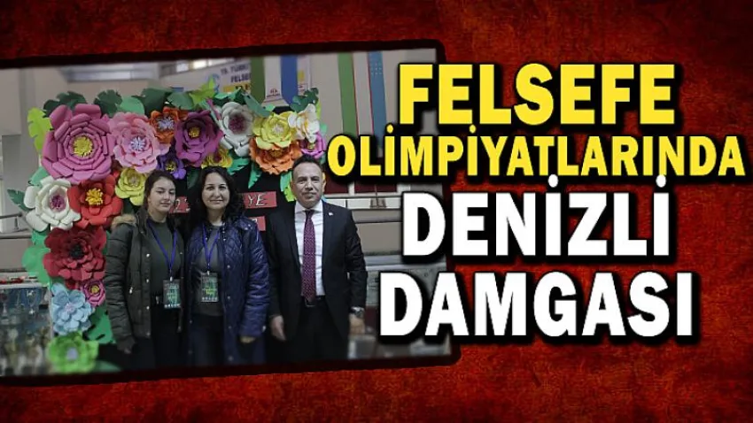 Felsefe Olimpiyatlarında Denizli Damgası