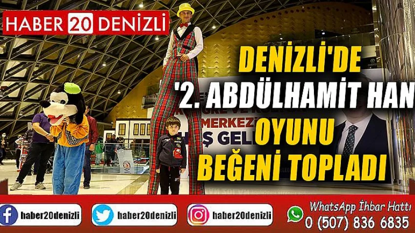 Denizli'de '2. Abdülhamit Han' oyunu beğeni topladı