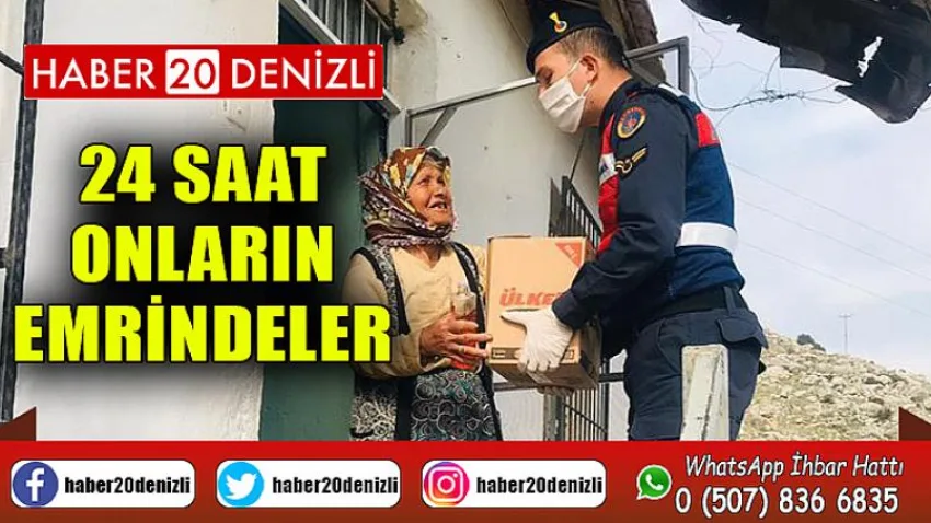 24 saat onların emrindeler