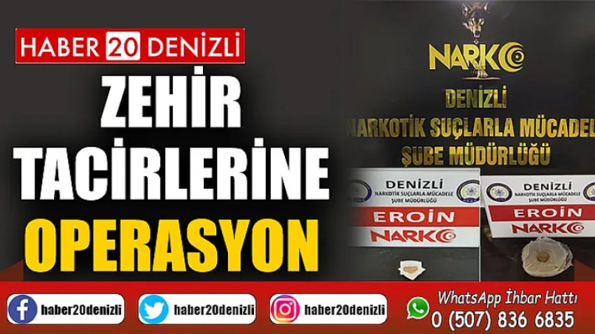 Zehir tacirlerine operasyon