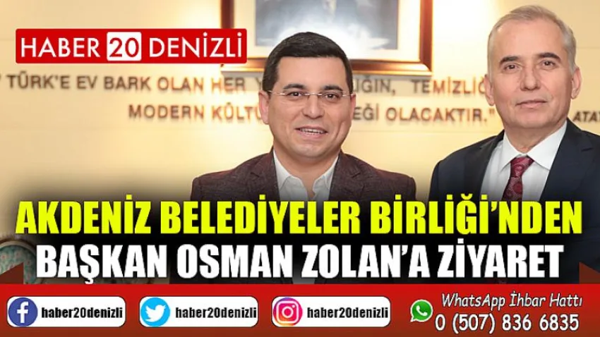 Akdeniz Belediyeler Birliği’nden Başkan Osman Zolan’a ziyaret