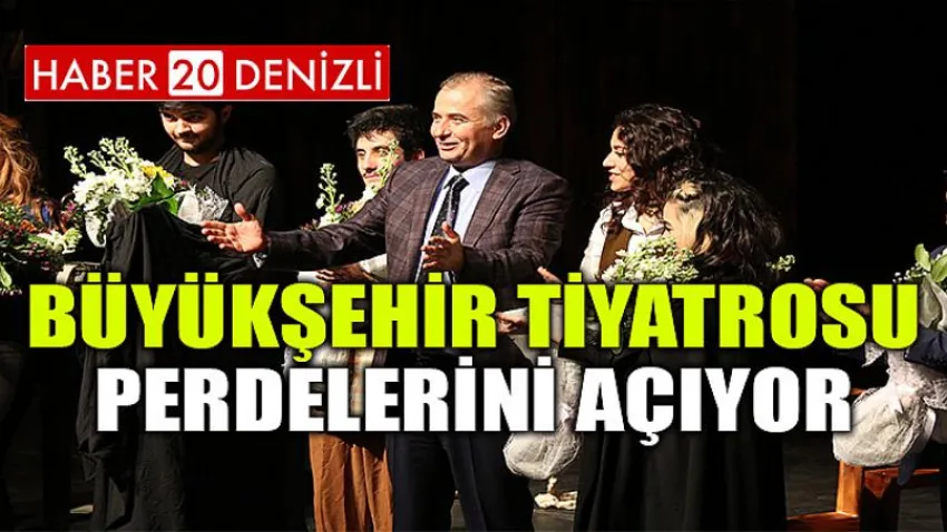 Büyükşehir Tiyatrosu perdelerini açıyor