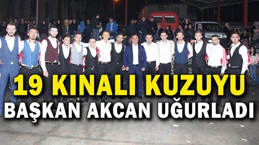 19 Kınalı Kuzuyu Başkan Akcan Uğurladı