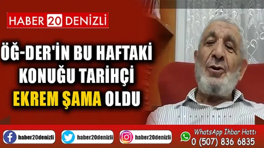 Öğ-der'in Bu Haftaki Konuğu Tarihçi Ekrem Şama Oldu