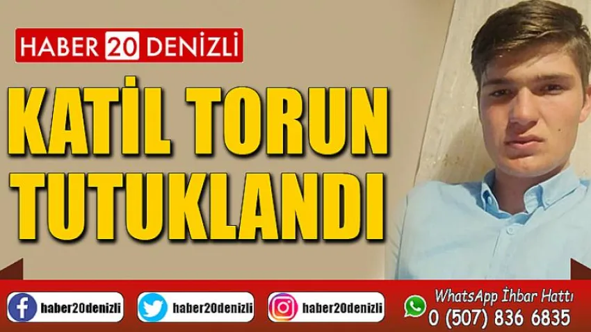 Katil torun tutuklandı