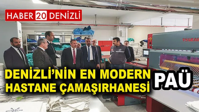 Denizli’nin En Modern Hastane Çamaşırhanesi PAÜ’de