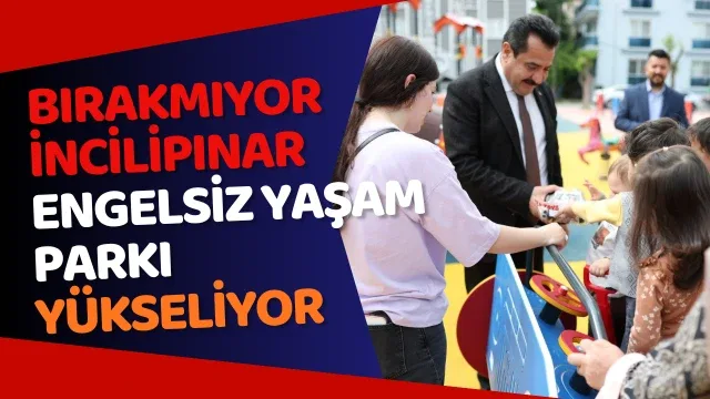 Pamukkale’de “Kimseyi Geride Bırakmayan” Park: İncilipınar Engelsiz Yaşam Parkı Yükseliyor