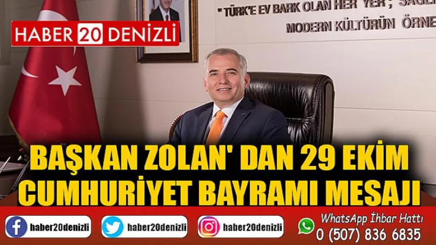 Başkan Zolan' dan 29 Ekim Cumhuriyet Bayramı mesajı