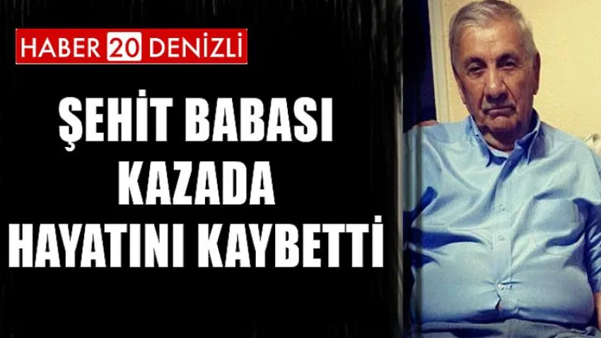 Şehit Babası Kazada Hayatını Kaybetti