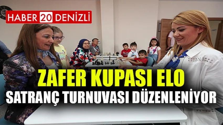 Zafer Kupası Elo Satranç Turnuvası Düzenleniyor