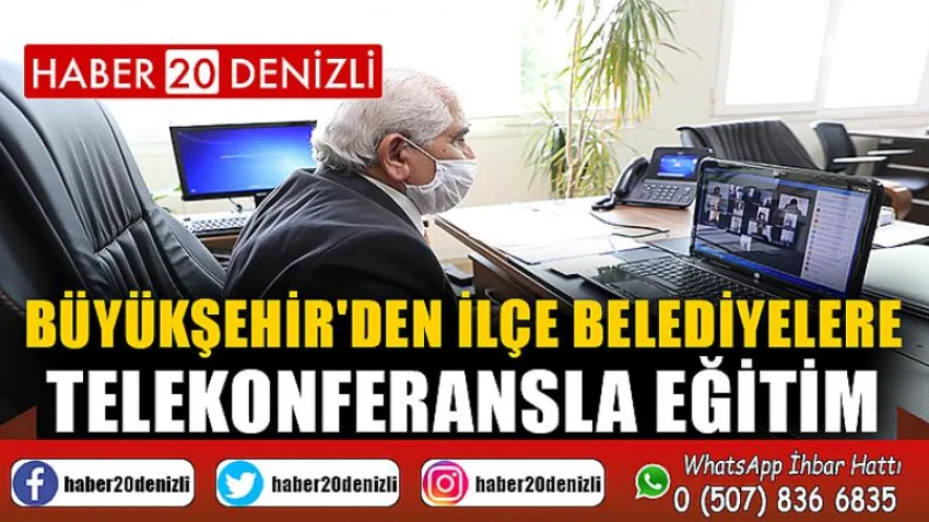 Büyükşehir'den ilçe belediyelere telekonferansla eğitim