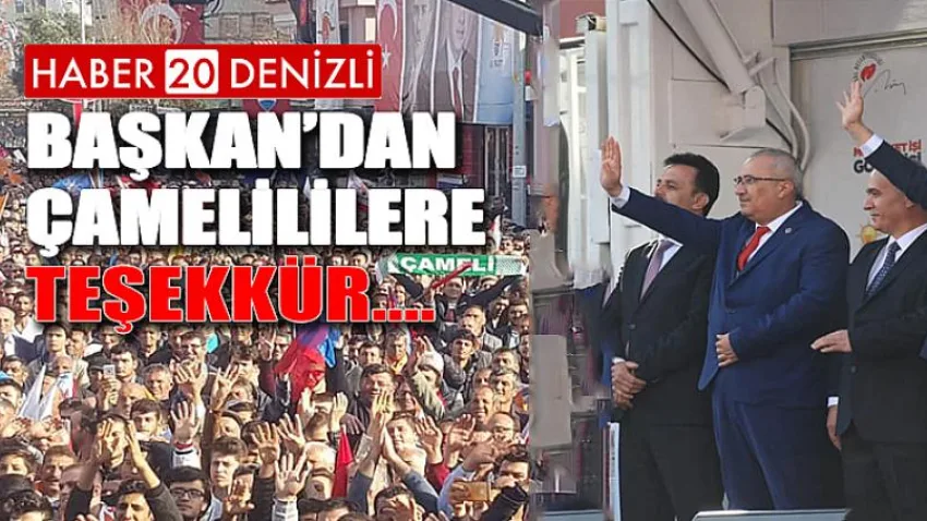 Başkan'dan Çamelililere Teşekkür...