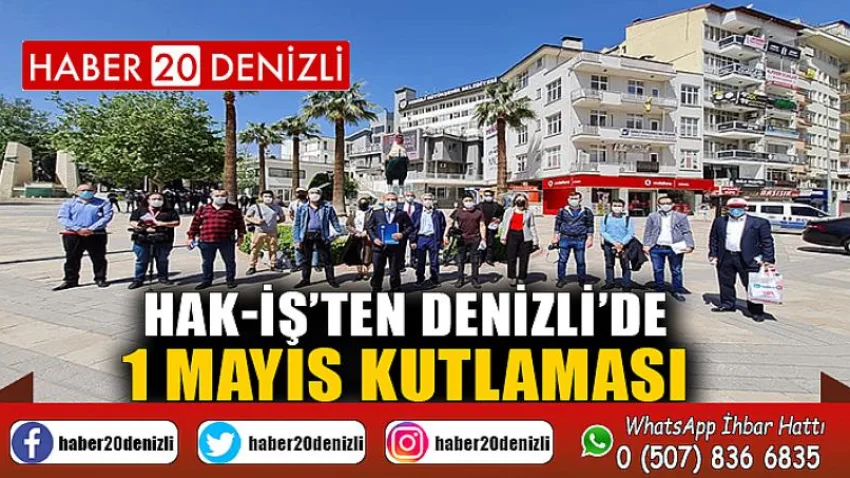 HAK-İŞ’ten Denizli’de 1 Mayıs kutlaması
