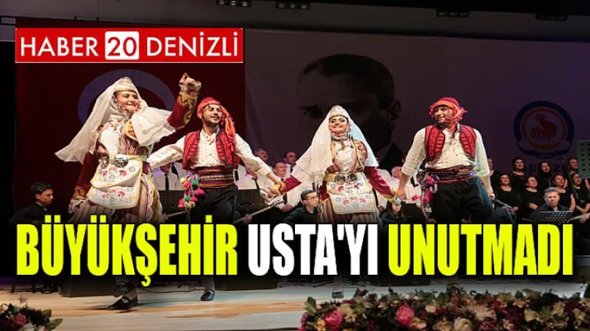 Büyükşehir Usta'yı unutmadı
