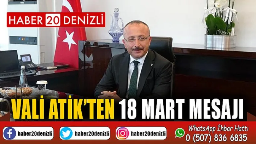 Vali Atik’ten 18 Mart mesajı