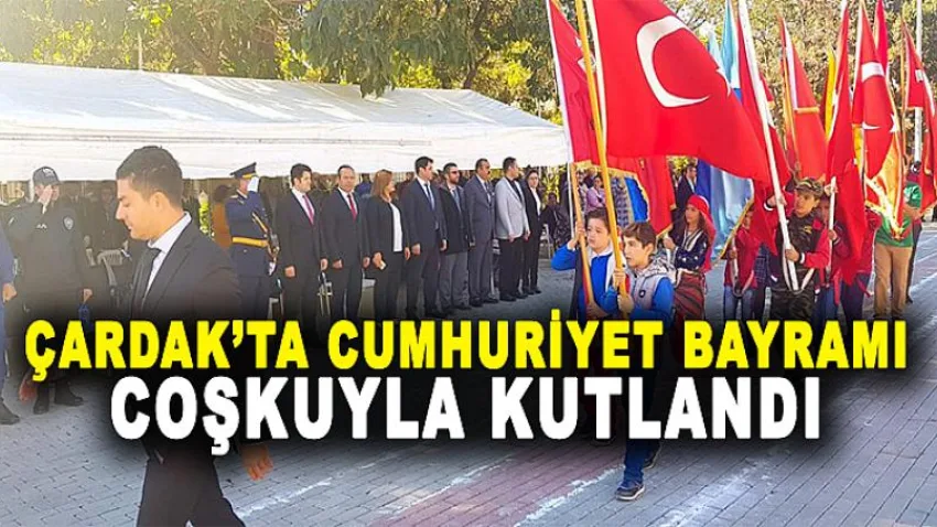 Çardak’ta Cumhuriyet Bayramı Coşkuyla Kutlandı