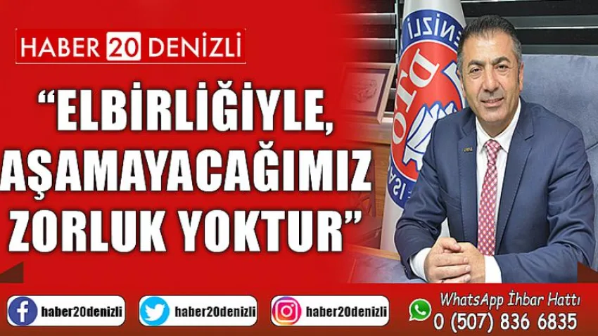 Elbirliğiyle, Aşamayacağımız Zorluk Yoktur