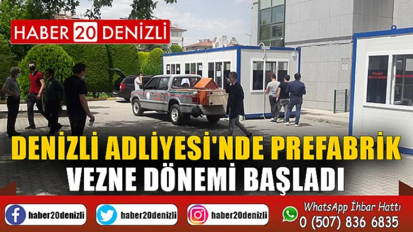 Denizli Adliyesi'nde prefabrik vezne dönemi başladı
